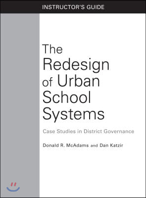 The Redesign of Urban School Systems