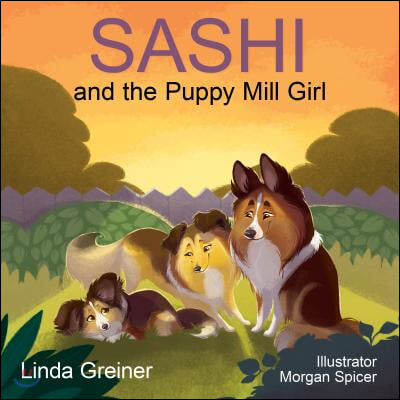 Sashi and the Puppy Mill Girl