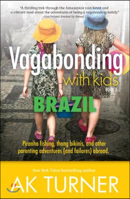 Vagabonding With Kids Brazil