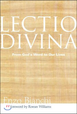 Lectio Divina: From God's Word to Our Lives