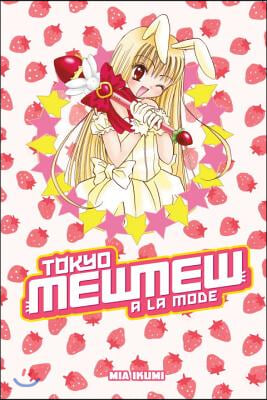 Tokyo Mew Mew À La Mode Omnibus