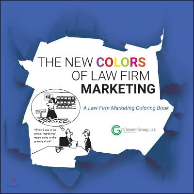 The New Colors of Law Firm Marketing: A Law Firm Marketing Coloring Book