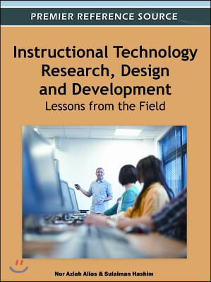 Instructional Technology Research, Design and Development: Lessons from the Field