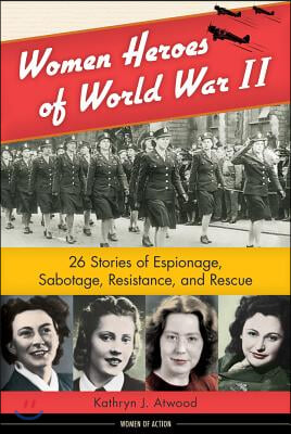 Women Heroes of World War II