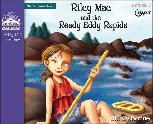 Riley Mae and the Ready Eddy Rapids: Volume 2