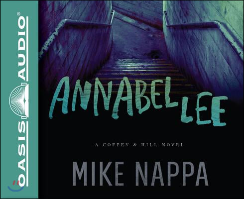 Annabel Lee: A Coffey &amp; Hill Novel Volume 1