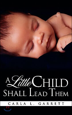 A Little Child Shall Lead Them