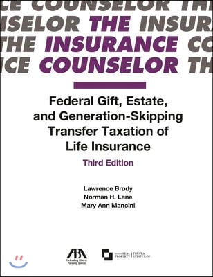 Federal Gift, Estate, and Generation-Skipping Transfer Taxation of Life Insurance