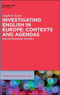 Investigating English in Europe: Contexts and Agendas