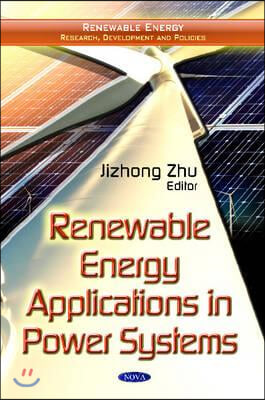 Renewable Energy Applications in Power Systems