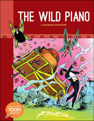 The Wild Piano: A Philemon Adventure