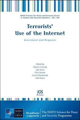 Terrorists' Use of the Internet: Assessment and Response