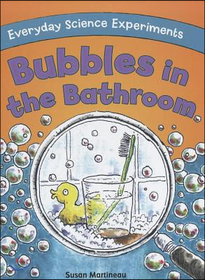 Bubbles in the Bathroom