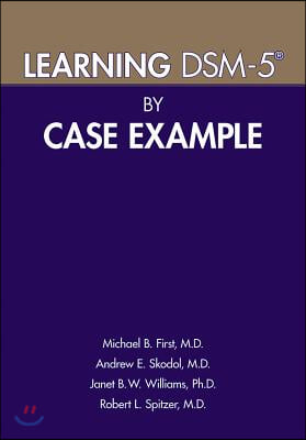Learning DSM-5(R) by Case Example
