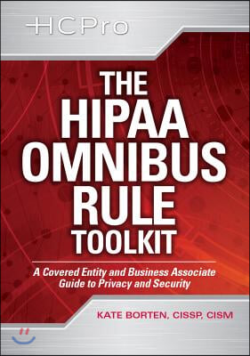 The HIPAA Omnibus Rule Toolkit