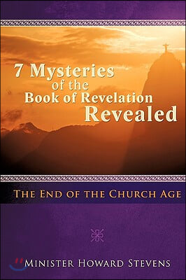 Seven Mysteries of the Book of Revelation Revealed