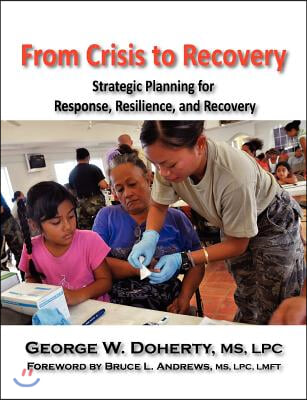 From Crisis to Recovery: Strategic Planning for Response, Resilience, and Recovery