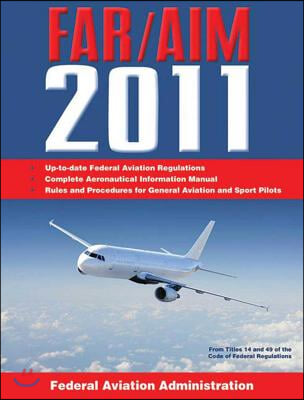 Federal Aviation Regulations/Aeronautical Information Manual