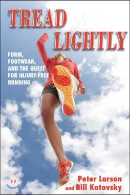 Tread Lightly: Form, Footwear, and the Quest for Injury-Free Running