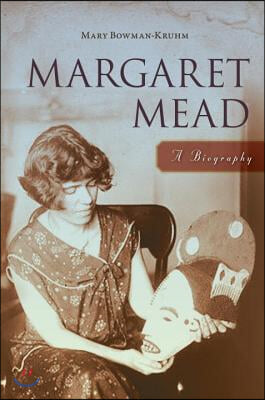 Margaret Mead: A Biography