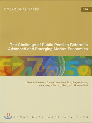 Challenge of Public Pension Reforms in Advanced and Emerging Economies: IMF Occasional Paper #275