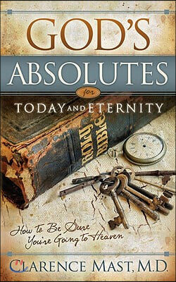 God&#39;s Absolutes for Today and Eternity