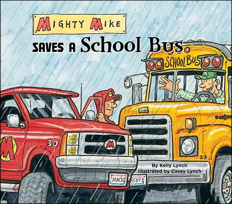 Mighty Mike Saves a School Bus