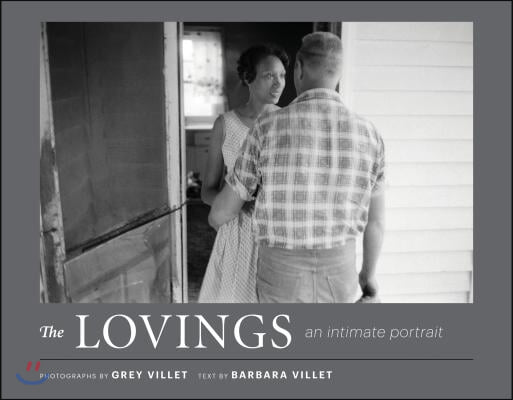 The Lovings: An Intimate Portrait