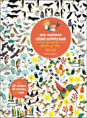 Birds of the World: My Nature Sticker Activity Book (Science Activity and Learning Book for Kids, Coloring, Stickers and Quiz)