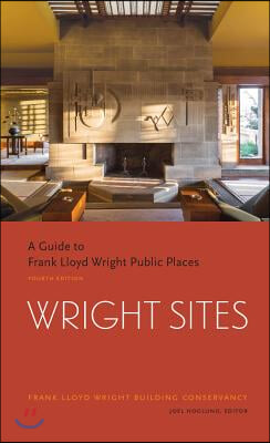 Wright Sites: A Guide to Frank Lloyd Wright Public Places