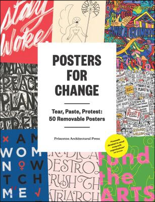 Posters for Change: Tear, Paste, Protest: 50 Removable Posters