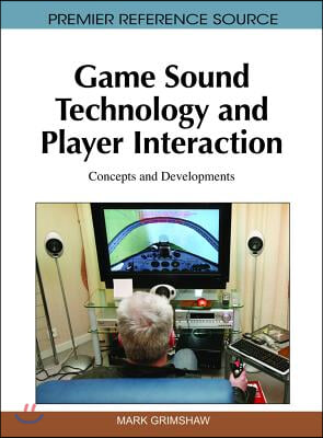 Game Sound Technology and Player Interaction: Concepts and Developments