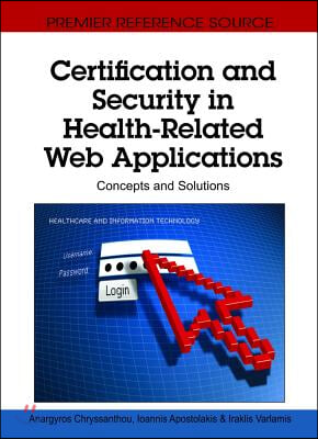 Certification and Security in Health-Related Web Applications: Concepts and Solutions