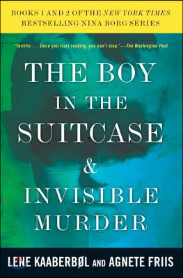 The Boy in the Suitcase &amp; Invisible Murder: Books 1 and 2 of the Nina Borg Series