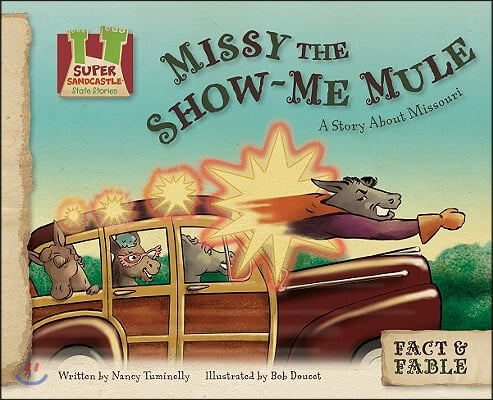 Missy the Show-Me Mule: A Story about Missouri: A Story about Missouri