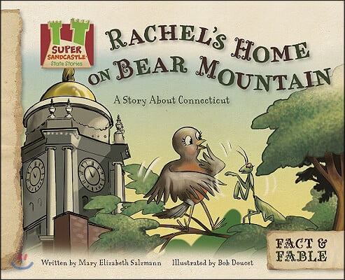 Rachel&#39;s Home on Bear Mountain: A Story about Connecticut: A Story about Connecticut