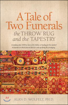 A Tale of Two Funerals: The Throw Rug and the Tapestry