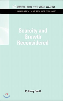 Scarcity and Growth Reconsidered