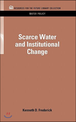 Scarce Water and Institutional Change