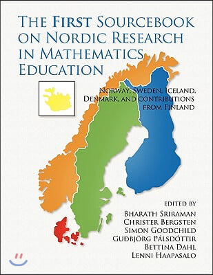 The First Sourcebook on Nordic Research in Mathematics Education: Norway, Sweden, Iceland, Denmark and Contributions from Finland (PB)