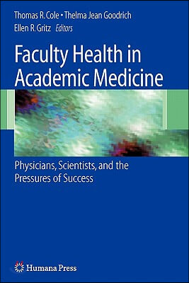 Faculty Health in Academic Medicine