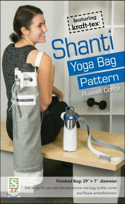 Shanti Yoga Bag Pattern: Featuring Kraft-Tex