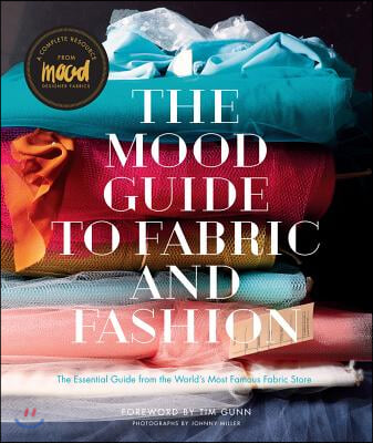 The Mood Guide to Fabric and Fashion