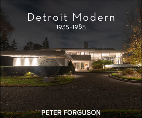 Detroit Modern: 1935-1985