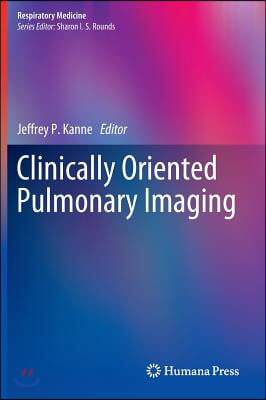 Clinically Oriented Pulmonary Imaging