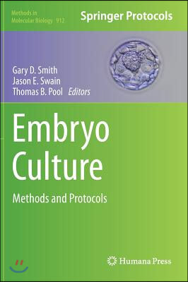 Embryo Culture: Methods and Protocols