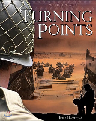 World War Ii: Turning Points