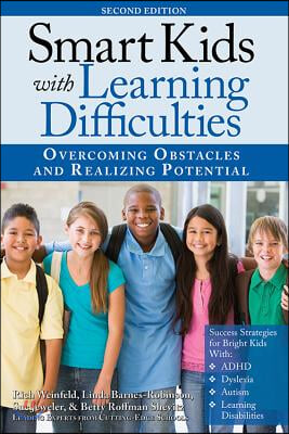 Smart Kids with Learning Difficulties: Overcoming Obstacles and Realizing Potential