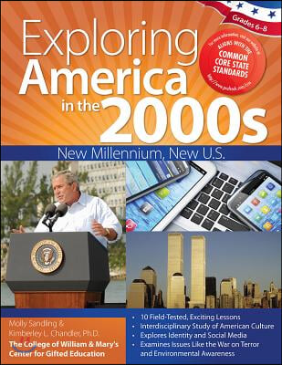 Exploring America in the 2000s: New Millennium, New U.S. (Grades 6-8)