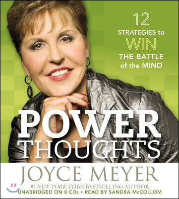 Power Thoughts: 12 Strategies to Win the Battle of the Mind